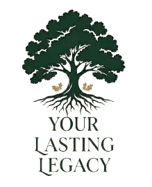 Your Lasting Legacy